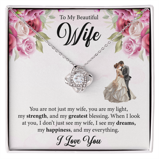 Love Knot Necklace To My Beautiful Wife